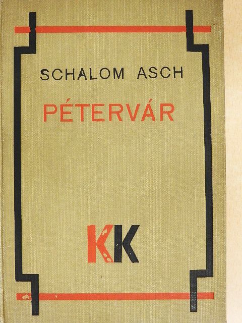 Schalom Asch - Pétervár [antikvár]