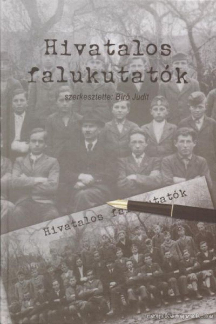 Bíró Judit - Hivatalos falukutatók [antikvár]