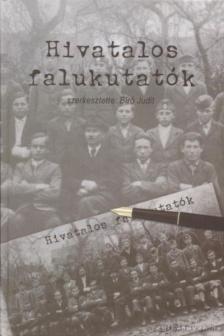 Bíró Judit - Hivatalos falukutatók [antikvár]