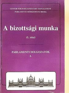 Bucsi-Szabó Edit - A bizottsági munka 1. [antikvár]