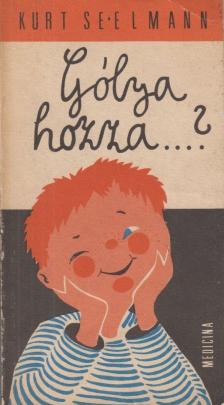 Kurt Seelmann - Gólya hozza...? [antikvár]