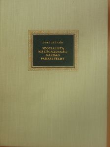 Dobi István - Szocialista mezőgazdaság - gazdag parasztélet [antikvár]