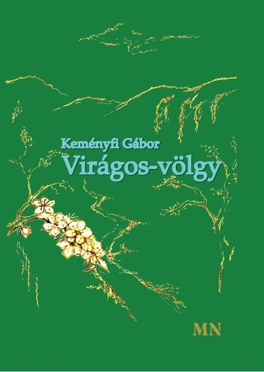 Keményfi Gábor - Virágos-völgy