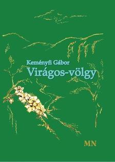 Keményfi Gábor - Virágos-völgy