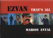 Marosi Antal - Ezvan - That's All (aláírt) [antikvár]