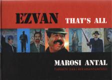 Marosi Antal - Ezvan - That's All (aláírt) [antikvár]