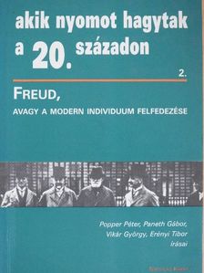 Erényi Tibor - Freud, avagy a modern individuum felfedezése [antikvár]