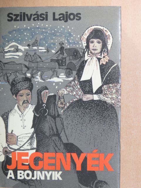 Szilvási Lajos - Jegenyék - A bojnyik [antikvár]