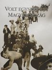 Gerő András - Volt egyszer egy Magyarország [antikvár]