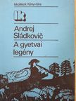 Andrej Sládkovic - A gyetvai legény [antikvár]