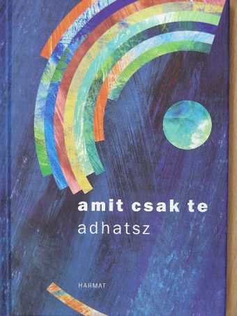 Amit csak te adhatsz [antikvár]