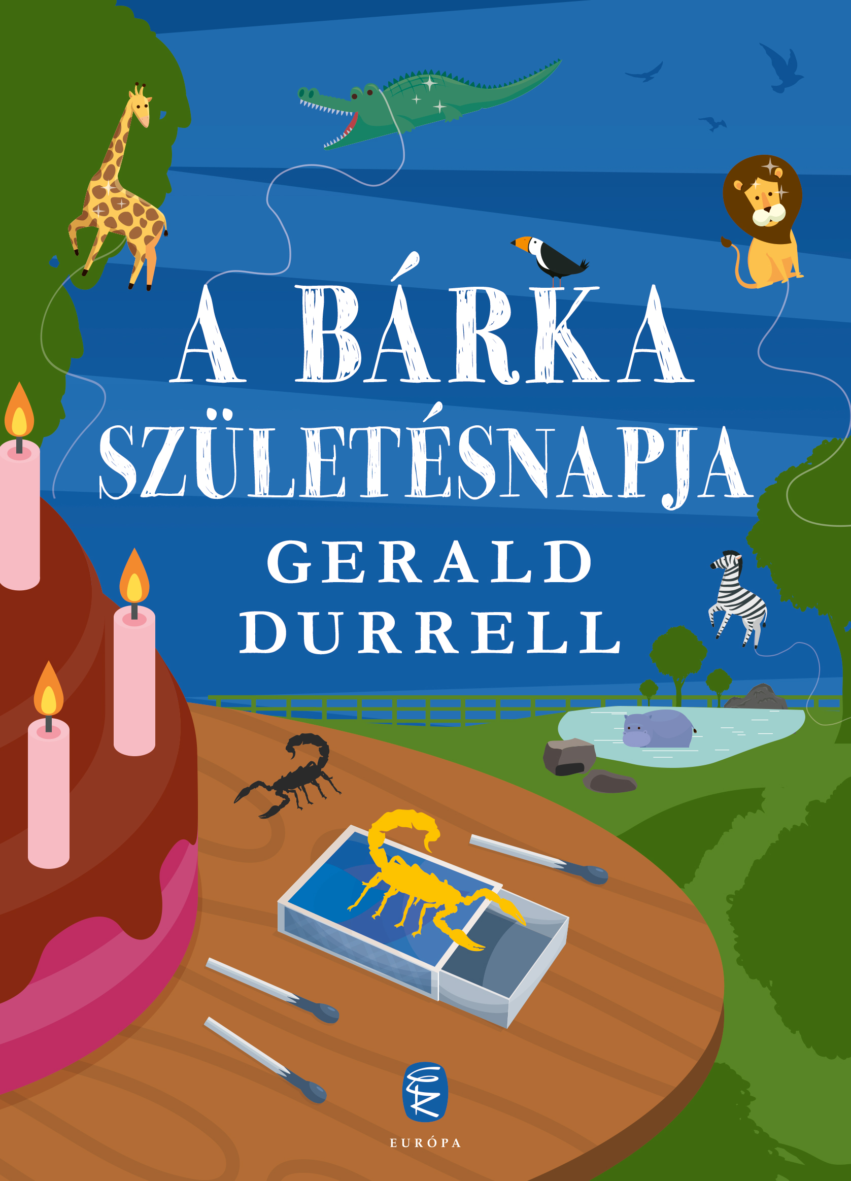 Durrell, Gerald - A Bárka születésnapja