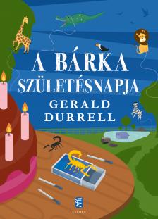 Durrell, Gerald - A Bárka születésnapja
