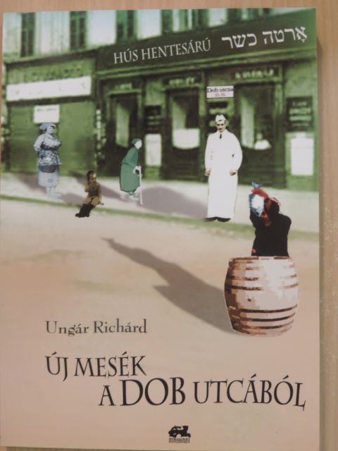 Ungár Richárd - Új mesék a Dob utcából [antikvár]
