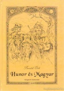 Benedek Elek - Hunor és Magyar [antikvár]