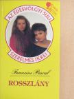 Francine Pascal - Rosszlány [antikvár]