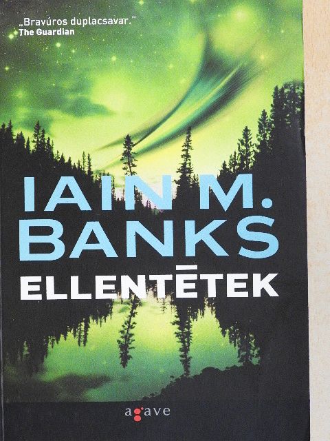 Iain M. Banks - Ellentétek [antikvár]