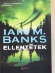 Iain M. Banks - Ellentétek [antikvár]