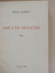 Wass Albert - Mire a fák megnőnek [antikvár]