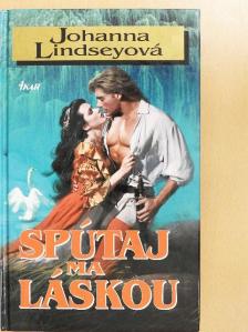 Johanna Lindsey - Spútaj ma Láskou [antikvár]