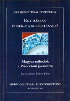 Fabiny Tibor - Egy házban élnek-e a keresztények? [antikvár]