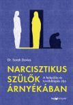Dr. Sarah Davies - Narcisztikus szülők árnyékában [eKönyv: epub, mobi]
