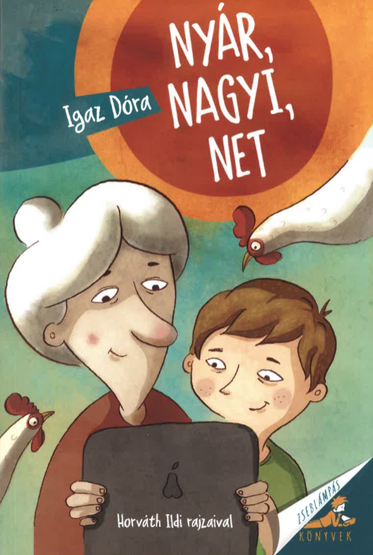 Igaz Dóra - Nyár, nagyi, net
