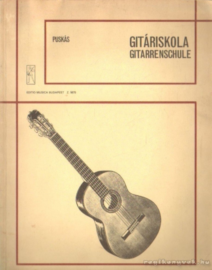 PUSKÁS TIBOR - Gitáriskola - Gitarrenschulle [antikvár]