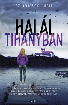 Szlavicsek Judit - Halál Tihanyban [szépséghibás]