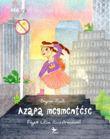 Bajnai Zsolt - Azapa megmentése