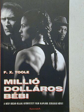 F. X. Toole - Millió dolláros bébi [antikvár]