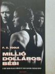 F. X. Toole - Millió dolláros bébi [antikvár]
