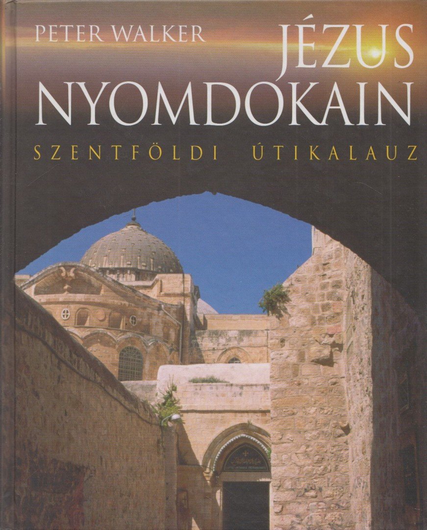 Peter Walker - Jézus nyomdokain [antikvár]