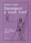 UJKÉRY CSABA - Harangszó a vizek felett [antikvár]