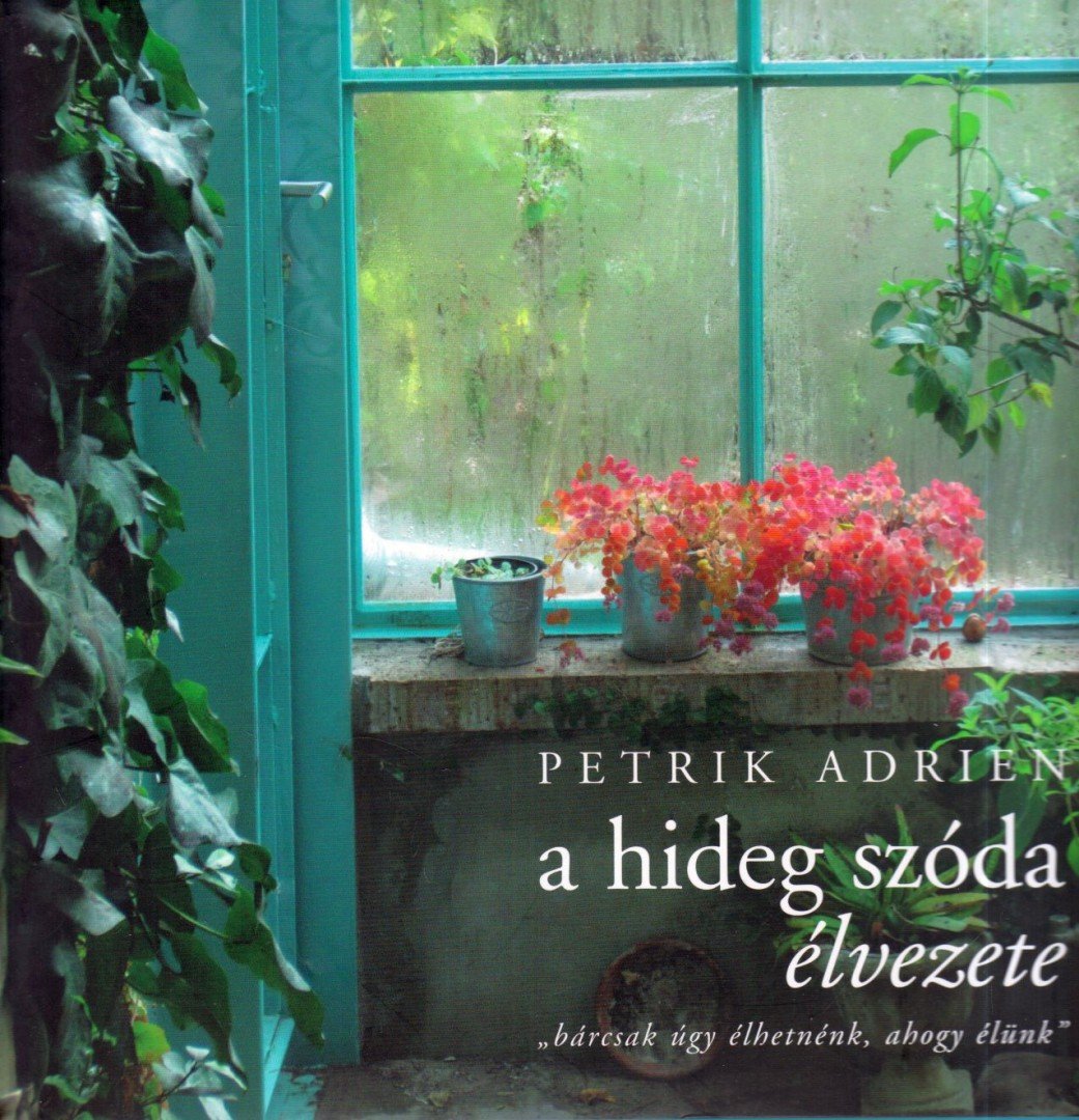 Petrik Adrien - A hideg szóda élvezete [antikvár]