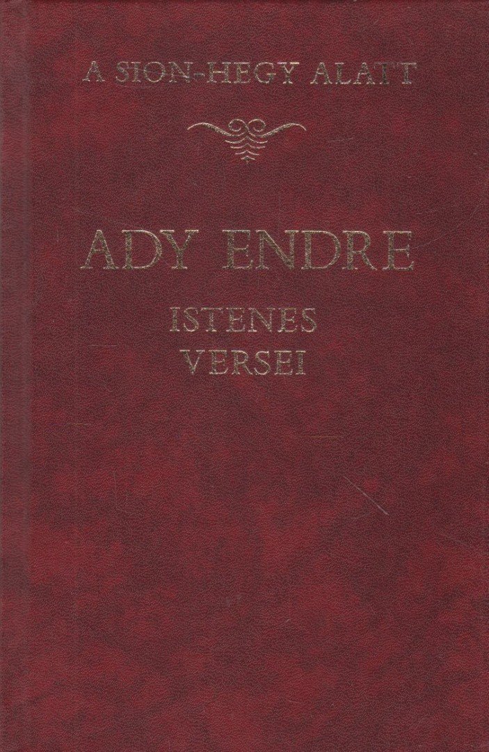 Ady Endre - A Sion-hegy alatt [antikvár]