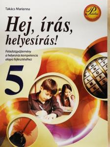 Takács Marianna - Hej, írás, helyes írás! 5.  [antikvár]