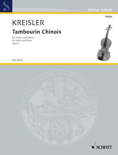 KREISLER - KREISLER ORIGINALKOMPOSITION NO.3: TAMBOURIN CHINOIS FÜR VIOLINE/KLAVIER