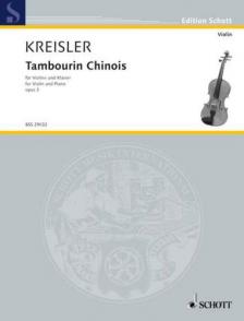 KREISLER - KREISLER ORIGINALKOMPOSITION NO.3: TAMBOURIN CHINOIS FÜR VIOLINE/KLAVIER