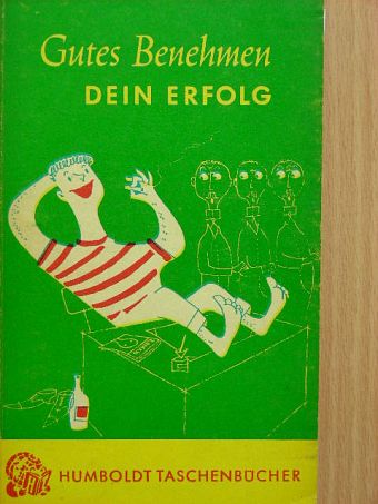 Gertrud von Hilgendorff - Gutes Benehmen dein erfolg [antikvár]