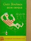 Gertrud von Hilgendorff - Gutes Benehmen dein erfolg [antikvár]