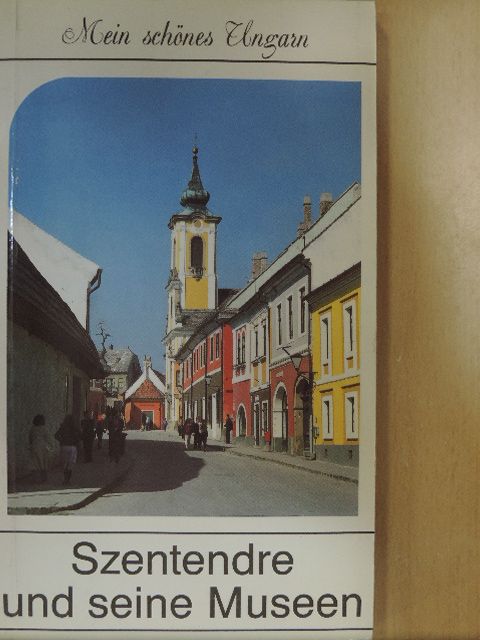 Pallai Katalin - Szentendre und seine Museen [antikvár]