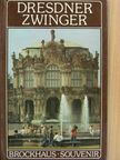 Heinz Weise - Dresdner Zwinger [antikvár]