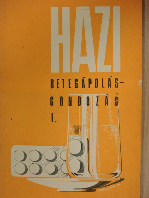 Dr. Frank Kálmán - Házi betegápolás-gondozás I. [antikvár]