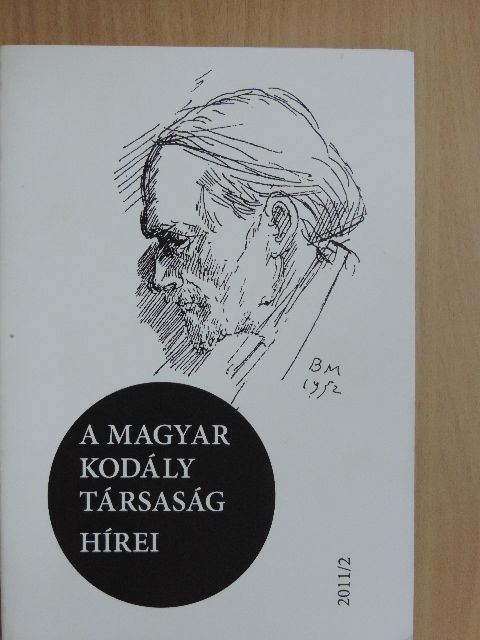 Anker Antal - A Magyar Kodály Társaság Hírei 2011/2. [antikvár]