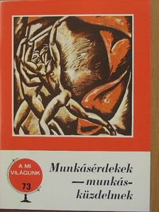 Kazimity György - Munkásérdekek - munkásküzdelmek [antikvár]