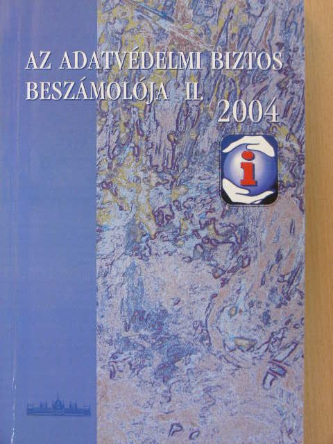 Az adatvédelmi biztos beszámolója II. 2004 (töredék) [antikvár]
