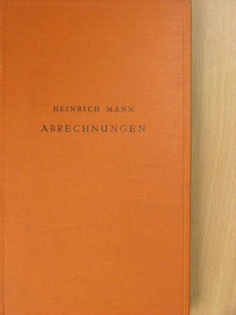 Heinrich Mann - Abrechnungen (gótbetűs) [antikvár]