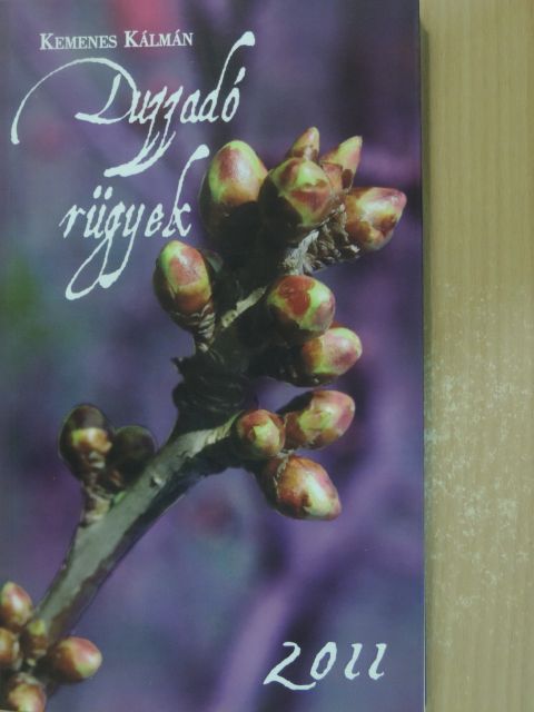 Kemenes Kálmán - Duzzadó rügyek [antikvár]