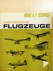 Heinz A. F. Schmidt - Historische Flugzeuge I. [antikvár]